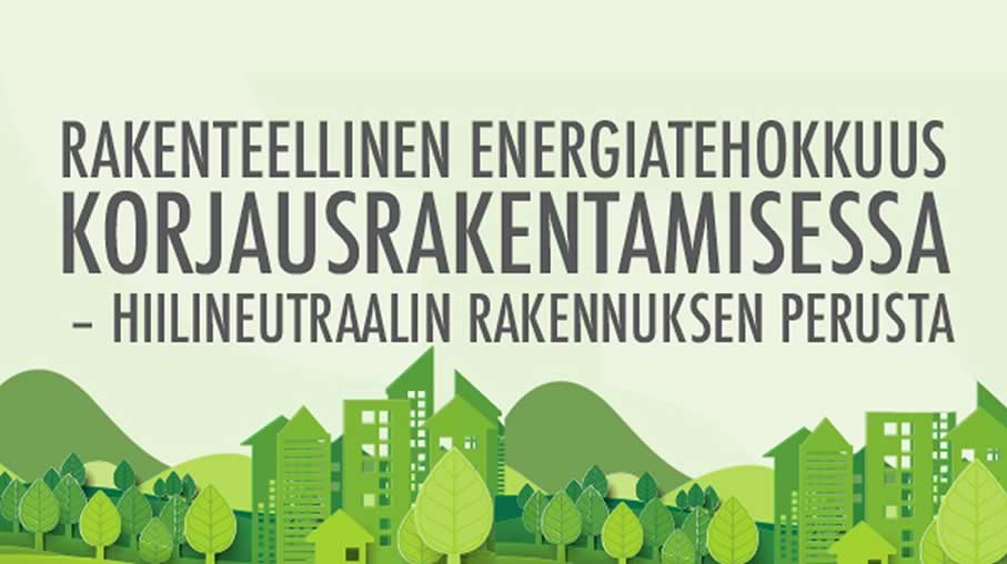 Rakenteellinen energiatehokkuus korjausrakentamisessa