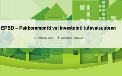 EPBD – Pakkoremontti vai investointi tulevaisuuteen – Seminaari